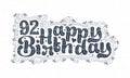 92nd Happy Birthday lettering, 92 years Birthday beautiful typography design with dots, lines, and leaves