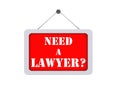 Need a lawyer ? Royalty Free Stock Photo