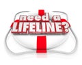 Need a Lifeline Life Preserver Words Help Desperate Need Aid