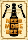 Need more beer vector advertising vintage poster