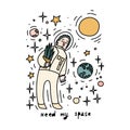Need my space. Doodle style concept poster. Hand drawn astronaut. Royalty Free Stock Photo