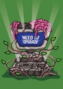 need to upgrade computer. Vector illustration decorative design