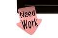 Need Work Concept Royalty Free Stock Photo