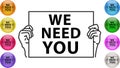 We Need You. Hands holding a sign asking someone to join and work together. Business, job, hiring Vector icon illustration EPS 10