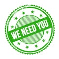 WE NEED YOU text written on green grungy round stamp Royalty Free Stock Photo