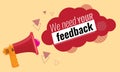 We need your feedback. Customer feedbacks survey concept megaphone. Trendy vector illustration. Royalty Free Stock Photo