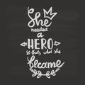 She needed a hero, so that`s what she became handwriting monogram calligraphy. Black and white engraved ink art.