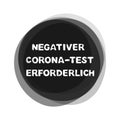 Negative Coronavirus Test required german - Black button Royalty Free Stock Photo