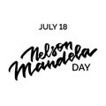 Nelson Mandela day hand-written text, words, typography, calligraphy, hand-lettering. Vector hand-writing in one color, for banner