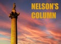 Nelson\'s Column - iconic London landmark situated in Trafalgar square Royalty Free Stock Photo