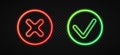 Neon checkmark and cross in circle