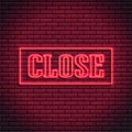 Neon close glowing bright sign in rectangle frame. Closen shop, store or bar icon, text, banner in neon style