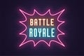 Neon composition of headline Battle Royale. Text