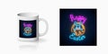 Neon easter bunny in basket with greeting inscription print for cup design. Easter funny greeting design in neon style