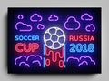 Neon flyer Cup Football 2018 in Russia. Soccer Cup 2018 poster graphic design template, light banners, neon sign Royalty Free Stock Photo