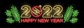 Neon 2022 Happy New Year banner with christmas tree branches and ball isolated on black background. Winter holidays