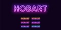 Neon Hobart name, city in Australia. Neon text of Hobart city