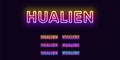 Neon Hualien name, City in Taiwan. Neon text of Hualien city. Vector set of glowing Headlines