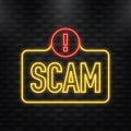 Neon Icon. Scam warning sign, badge on white background Royalty Free Stock Photo