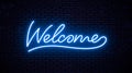 Neon inscription welcome for signboard