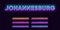 Neon Johannesburg name, City in South Africa. Neon text of Johannesburg city. Vector set of glowing Headlines
