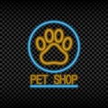 Neon light sign of pet shop. Glowing and shining bright signboard for store logo with paw of animal. Vector.