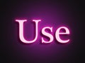 Pink glowing Neon light text effect of word Use. Royalty Free Stock Photo