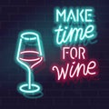 Neon make time for wine typography. Vector isolated lettering and wineglass icons on brick wall background. Poster, bar