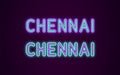 Neon name of Chennai city in India