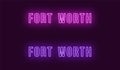 Neon name of Fort Worth city in USA. Vector text