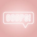 Neon Oops sign. Ooops word in a speech bubble. Royalty Free Stock Photo