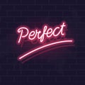 Neon perfect word lettering. Handwritten text on dark brick wall background. Square motivation glowing illustration for Royalty Free Stock Photo