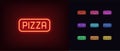 Neon pizza icon. Glowing neon pizza sign, outline text signboard