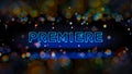 Neon Premiere Sign