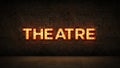 Neon Sign on Brick Wall background - Theatre. 3d rendering