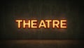 Neon Sign on Brick Wall background - Theatre. 3d rendering