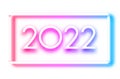 Neon 2022 sign on white background