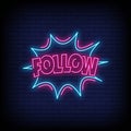 Follow Neon Signs Style Text Vector