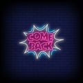 Come Back Neon Signs Style Text Vector Royalty Free Stock Photo