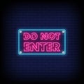 Do Not Enter Neon Signs Style Text Vector