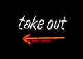 Neon Take Out sign Royalty Free Stock Photo
