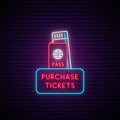 Neon tickets sign.