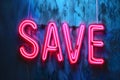 Neon word SAVE on dark shabby wall