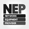 NEP - Network Equipment Provider acronym, technology concept background Royalty Free Stock Photo