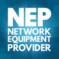 NEP - Network Equipment Provider acronym, technology concept background Royalty Free Stock Photo