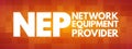 NEP - Network Equipment Provider acronym, technology concept background Royalty Free Stock Photo