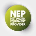 NEP - Network Equipment Provider acronym, technology concept background Royalty Free Stock Photo