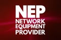 NEP - Network Equipment Provider acronym, technology concept background Royalty Free Stock Photo