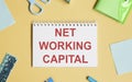 Net Working Capital text on notepad with Royalty Free Stock Photo