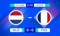 Netherlands vs France Match Design Element. Flags Icons with transparency isolated on blue background. Football Championship